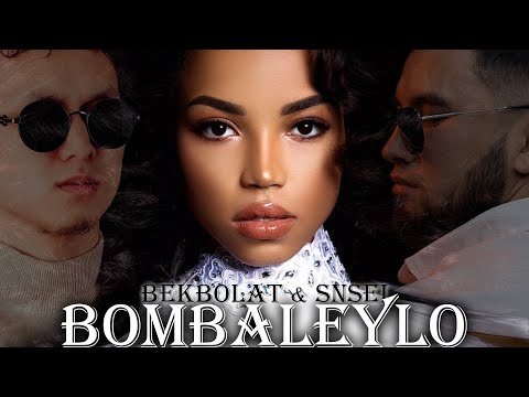 BEKBOLAT & SNSEI- BOMBALEYLO  [VIDEO]