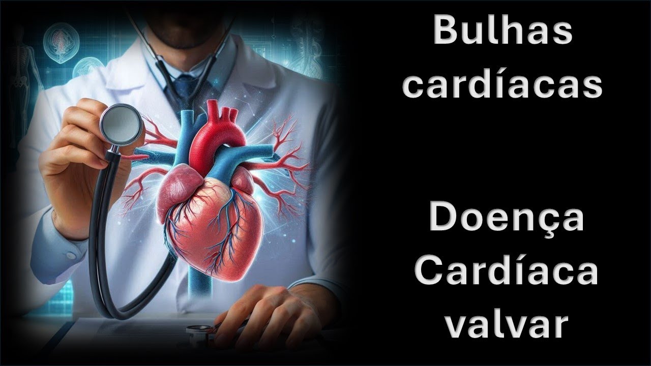 Bulhas e valvulopatias cardíacas