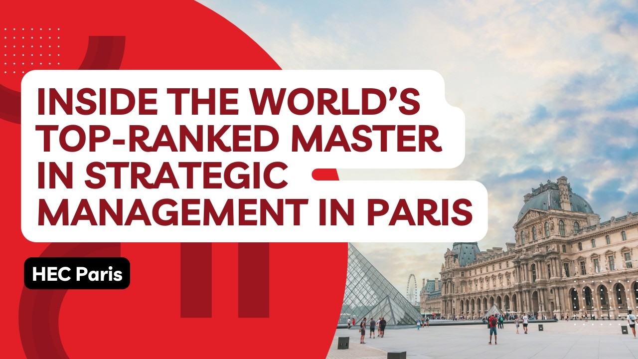 Inside the World’s Top-Ranked Master in Strategic Management in Paris