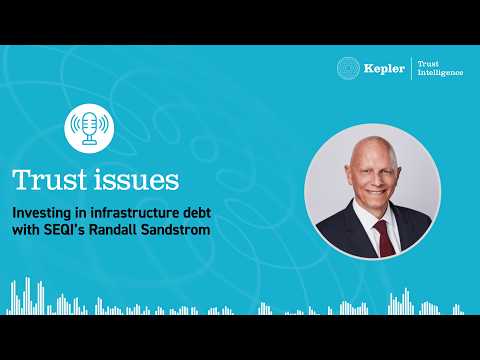 Trust Issues: Investing in infrastructure debt with SEQI’s Randall Sandstrom