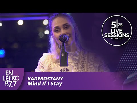 525 Live Sessions: Kadebostany - Mind If I Stay | En Lefko 87.7