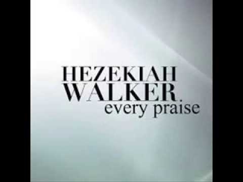 Hezekiah Walker - Every Praise (Lyrics)