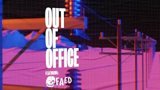 Out of Office ft. FAED [DJ Five & Eric Dlux] 002