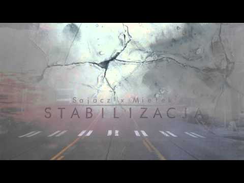 Sajacz x Mietek - Stabilizacja