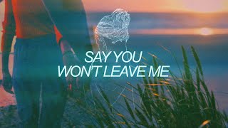 Download lagu Faime - Say You Won't Leave Me mp3