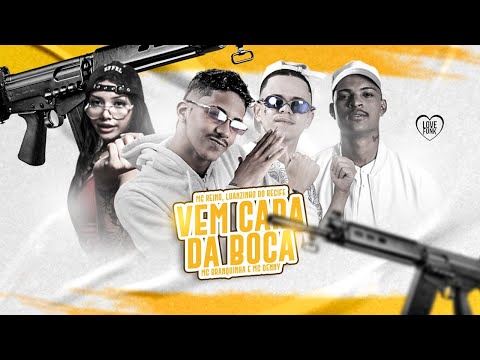 MC REINO, LUANZINHO DO RECIFE, MC BRANQUINHA E MC DENNY - VEM CARA DA BOCA - REMIX BREGA FUNK