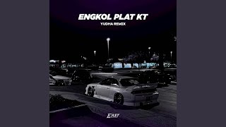 Download lagu ENGKOL PLAT KT mp3 Download lagu ENGKOL PLAT KT mp3