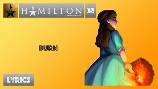 #38 Hamilton - Burn [[VIDEO LYRICS]]