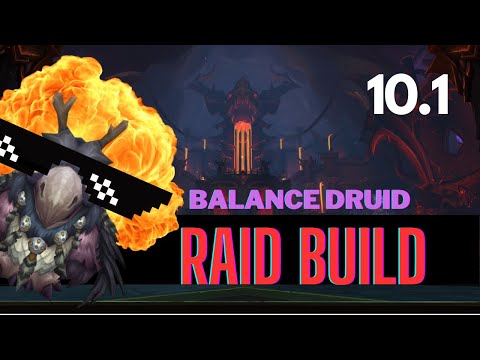 10.1 Raid Build for Balance Druids