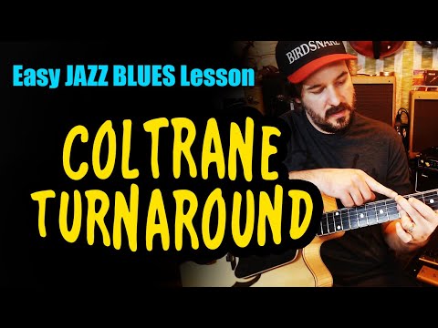The Coltrane Turnaround for Blues Guitar - Easy Jazz Chord Progression Lesson