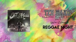 Download lagu Teh Manis Lampung - Reggae Night ( SARI 2013 ) mp3