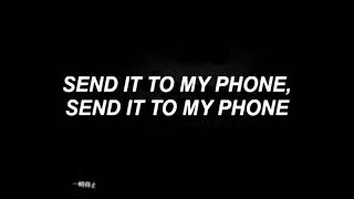 Download lagu ( Send It To My Phone ) Lyric Video Remix mp3 Download lagu ( Send It To My Phone ) Lyric Video Remix mp3