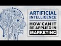 Artificial Intelligence explained in 3 minutes | 3 Applications in Marketing