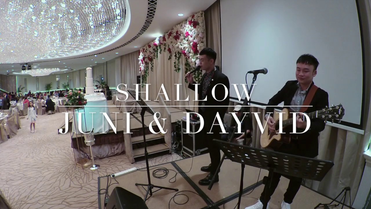 Shallow (Live Recording - Juni and Dayvid)