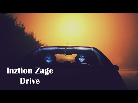 Inztion Zage - Drive