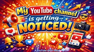 My YouTube channel is getting noticed
