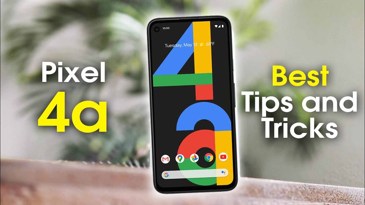 Pixel 4a Best Tips and Tricks