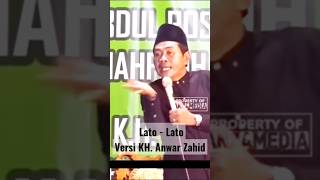 Download lagu LATO - LATO Versi KH. Anwar Zahid #anwarzahid #anwarzahid2022  #anwar mp3