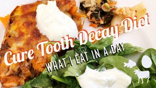 Weston A. Price Diet for Healing Teeth | What I eat in A Day