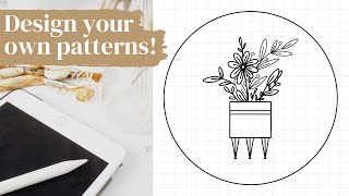 How to Design your own Hand Embroidery Patterns in the Procreate App on your iPad