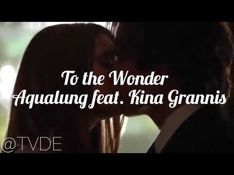 Último beijo Delena 6x21 | Tradução To the Wonder [Aqualung Feat Kina Grannis]