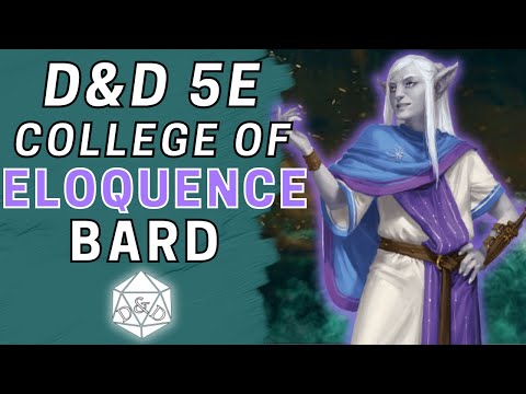 Complete Guide to College of Eloquence | Bard Subclass D&D 5e Deep Dive