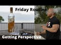 Friday Routine, Cigar and Scotch, No Cheat Meals