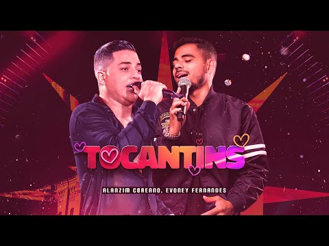 Tocantins - Alanzim Coreano e Evoney Fernandes (Clipe Oficial)