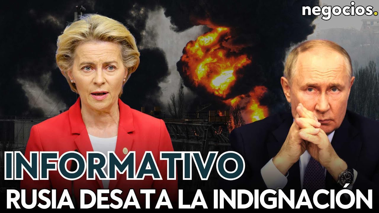 INFORMATIVO: Rusia desata la indignación en Europa, Putin podría no viajar a Estambul y China avisa