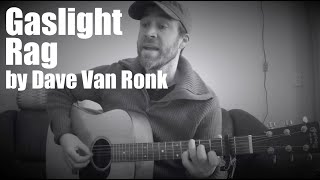 Gaslight Rag by Dave Van Ronk - Cover