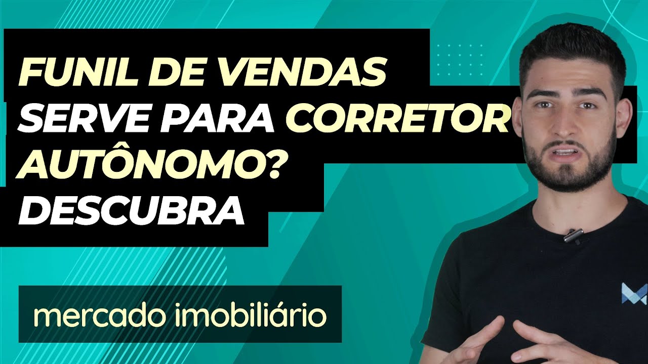 Funil de vendas serve para corretor autônomo? Descubra