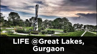 LIFE at Great Lakes, Gurgaon
