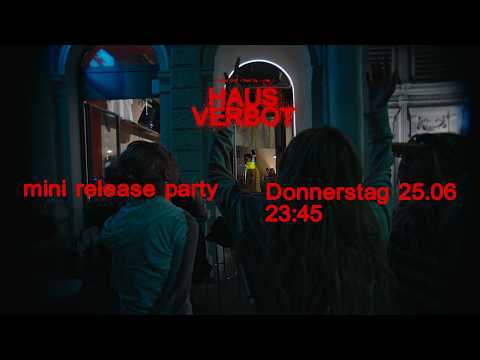 Video Thumbnail: "hausverbot" - Mini Release Party