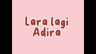 Download lagu Adira -lara lagi (koleksi galau tanpa galau) mp3