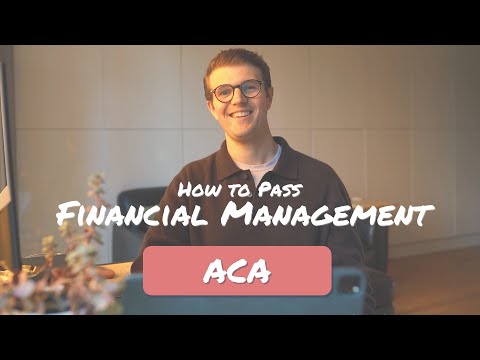 How to Pass Financial Management ACA ICAEW at the First Attempt!