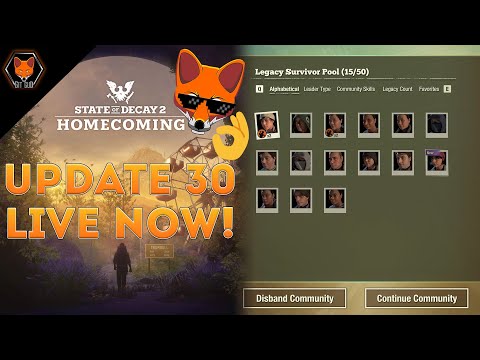 State of Decay 2 News: Update 30 LIVE "Forever Communities" (Patch Notes Read!)