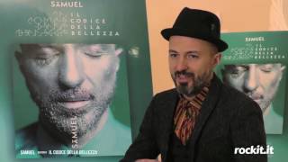 Samuel presenta "Il codice della bellezza"