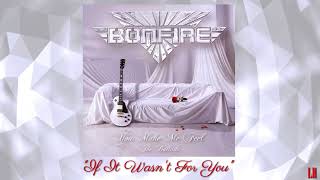 Bonfire - If It Wasn't For You (Lyrics In Description) #bonfire #rock #ballad #lyrics