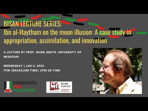 BLS Mark Smith - Ibn al-Haytham’s Analysis of the Moon Illusion
