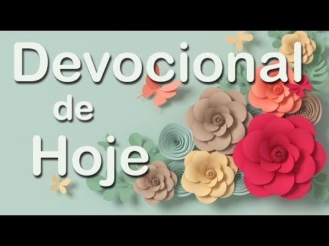 Devocional Diário de Hoje | Reflexão e Oração do Dia