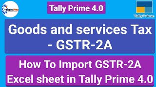 import purchase entry in tally prime | import gstr 2a in tally prime 4.0 | excel to tally import |