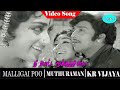 Malligai Poo Movie Song Nee Potta Mookuththiyo Video Song K R Vijiya Muthuraman