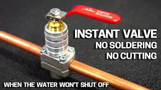 SHUT-OFF valve installs on a LIVE WATER PIPE - Aladdin EasyFit Isolator