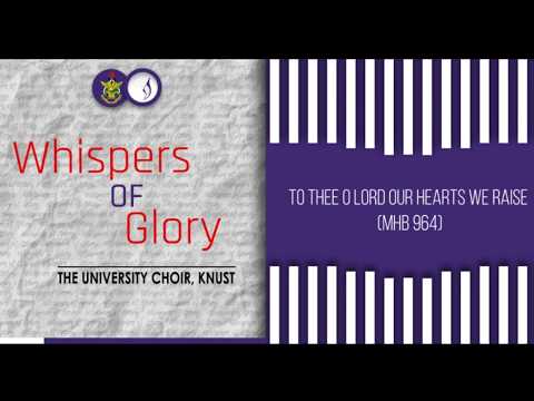 To Thee, O Lord, Our Hearts We Raise - MHB 964