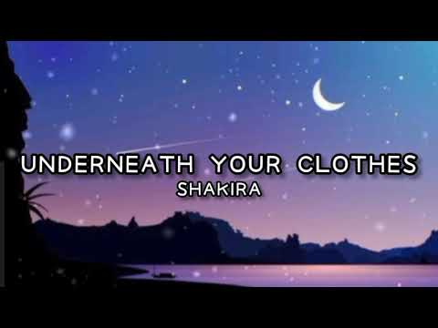 Shakira - Underneath Your Clothes (Lyrics)