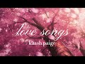 Love Songs Kaash Paige Slowed Reverb ஐ
