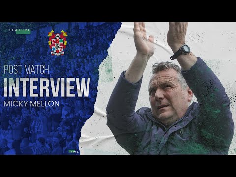 Post Match | Micky Mellon (Oldham Athletic)