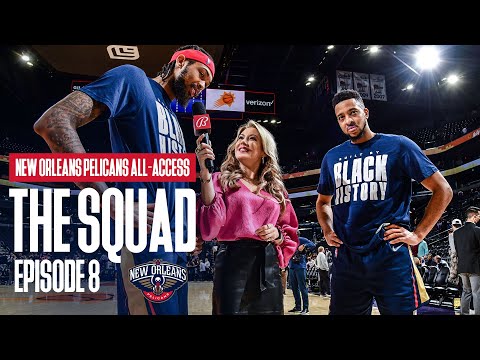 New Orleans Pelicans All-Access | The Squad Ep. 8