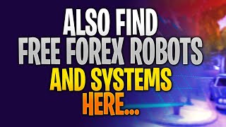 HOW TO GET FREE FOREX ROBOTS EAs AUTOMATED TRADING SYSTEMS -   FOREX EA TRADER