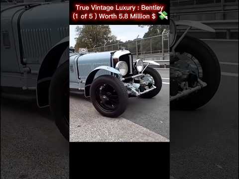 Vintage Bentley 💀| 1 out of 5 || Worth 5.8 Million $ 💸 #Montagem #carshots #bentley